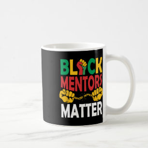 Black History Month Mentors Problem African Herita Coffee Mug