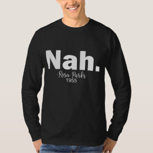 Black History Month Nah African American Heritage T-Shirt