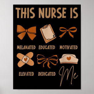 Black History Month Nurse Graduation Melanin Nursi Poster