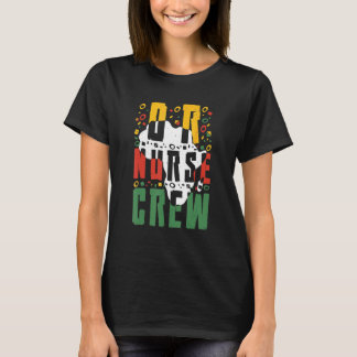 Black History Month OR Nurse Crew African Operatin T-Shirt