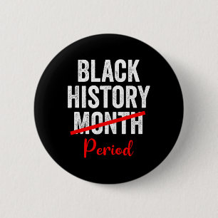 Black History Month Period 1 2 Inch Round Button