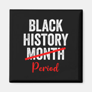 Black History Month Period 1 Magnet