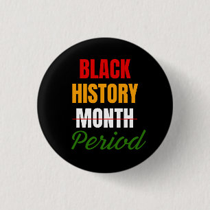Black History Month Period African American 1 Inch Round Button