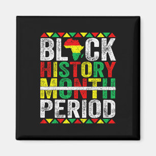 Black History Month Period African American Black  Magnet