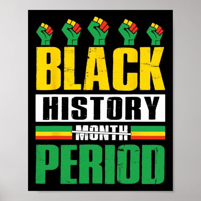 Black History Month Period Bhm African American Pr Poster (Front)