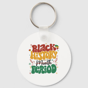 Black History Month Period Melanin African America Keychain