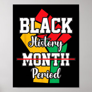 Black History Month Period Melanin African America Poster