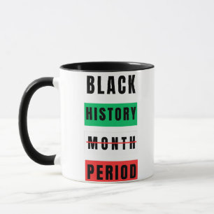 Black History Month Period Mug