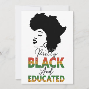 Black History Month Pretty Black & Educated Invitation