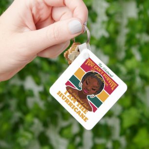 Black History Month Quote, Melanin Woman Hurricane Keychain