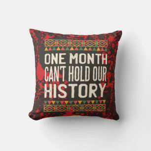 Black History Month Quotes - Cant Hold Our History Throw Pillow