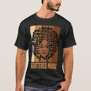 Black History Month Registered Nurse Afro African  T-Shirt