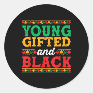 Black History Month Shirt Young Gifted And Black J Classic Round Sticker