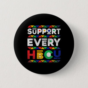 Black History Month Support Every Hbcu Historical 2 Inch Round Button