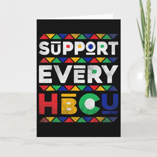 Black History Month Support Every Hbcu Historical  Card (Front)