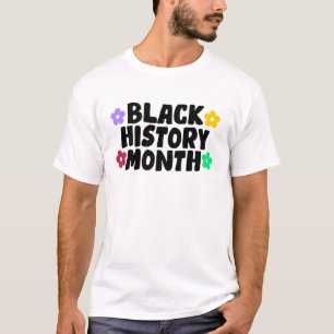 Black history month  T-Shirt