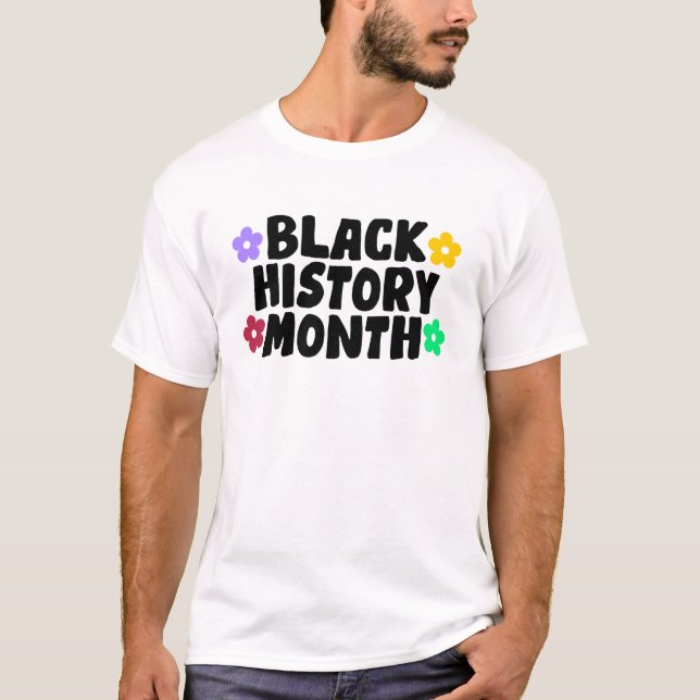 Black history month  T-Shirt (Front)