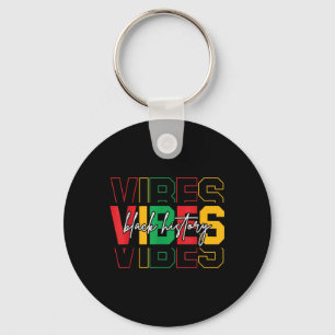 Black History Month Vibes Colourful African Americ Keychain