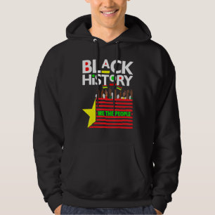 Black History Month We The People Men Women Boy & Hoodie