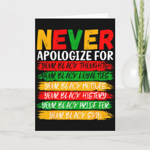 Black History Never Apologize For Your Blackness M Card