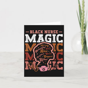 Black History Nurse Magic Afro Girl Melanin Nursin Card