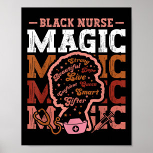 Black History Nurse Magic Afro Girl Melanin Nursin Poster