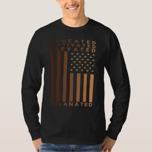 Black History Pride Educated Motivated Elevated M T-Shirt