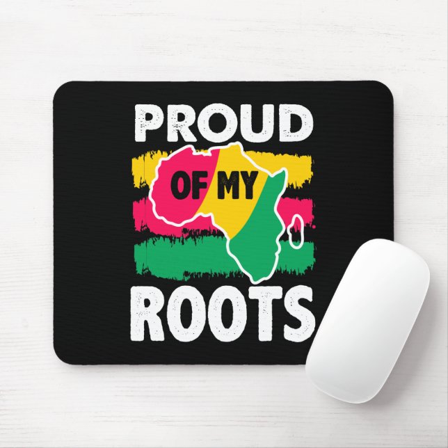 Black History Proud of My Roots Mouse Pad (With Mouse)
