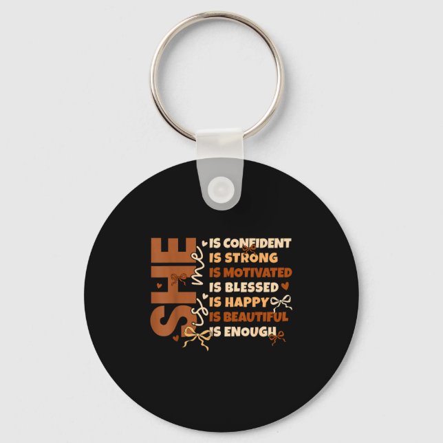 Black History She Is Me Strong Educated Blessed Wo Keychain (Front)