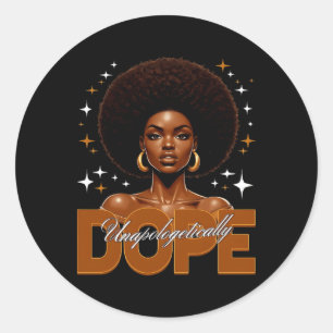 Black History Shirt Unapologetically Drug Melanin  Classic Round Sticker