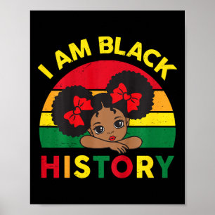 Black History Shirts Toddler Little Girls I Am Bla Poster