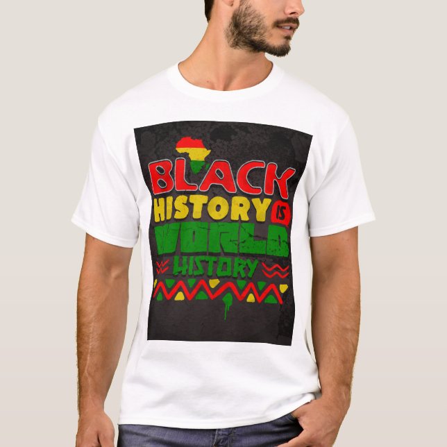 BLACK HISTORY T-Shirt (Front)