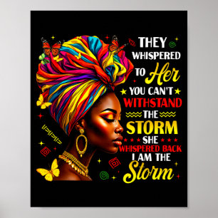 Black History They Whispered To Her Melanin Queen Poster