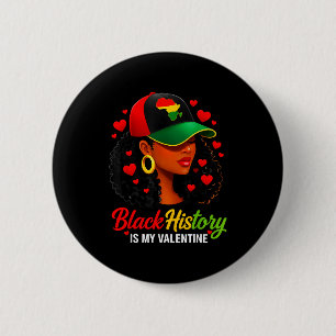 Black History Valentine Funny Black History Women 2 Inch Round Button