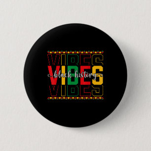 Black History Vibes African American Freedom Junet 2 Inch Round Button