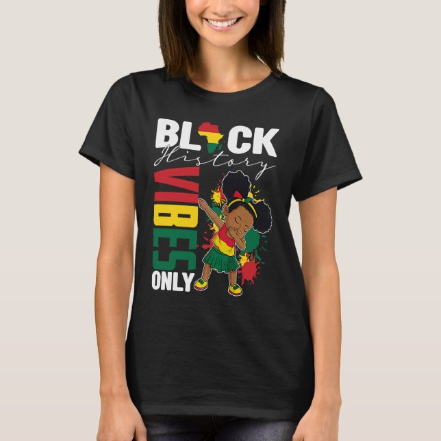 Black History Vibes Only BHM BLM Little Dabbing Me T-Shirt (Front)