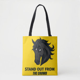 Black Horse With Text Stand Out From The Crowd Tote Bag