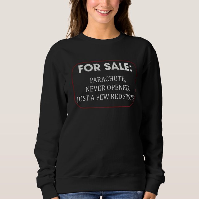 Black Humour With A Parachute Sweatshirt (Front)