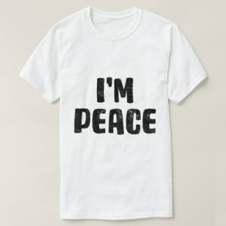 BLACK I Come In Peace I'm Peace Funny Matching  T-Shirt