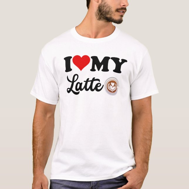 Black I Love My Latte T-Shirt (Front)