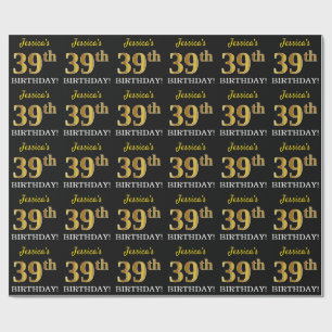 Black, Imitation Gold "39th BIRTHDAY" Wrapping Paper
