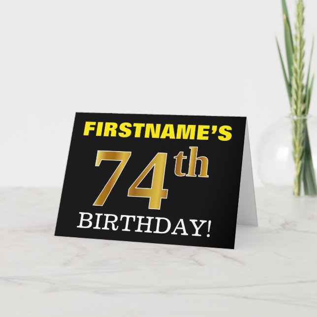 Black, Imitation Gold "74th BIRTHDAY" Card (Front)