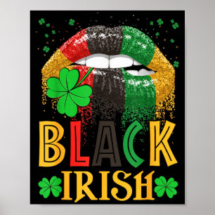 Black Irish Dripng Lips African American St Patric Poster