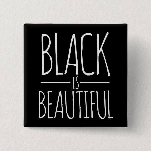 Black is Beautiful 2 Inch Square Button (Front)