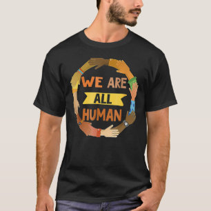 Black Is Beautiful Black History Month We Are All  T-Shirt