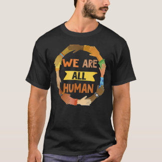 Black Is Beautiful Black History Month We Are All  T-Shirt