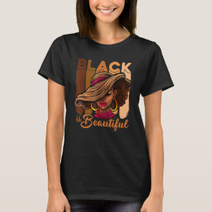Black Is Beautiful Melanin Afro Black Queen Black T-Shirt
