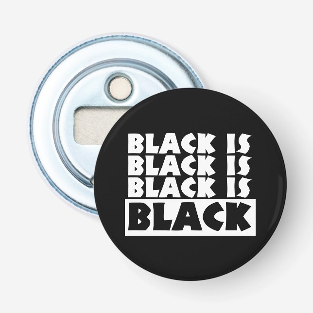 Black Is Black Bottle Opener (Front)