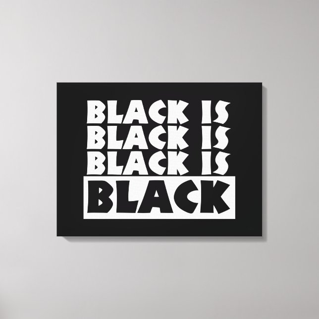 Black Is Black Canvas Print (Front)