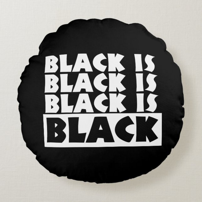 Black Is Black Round Pillow (Front)